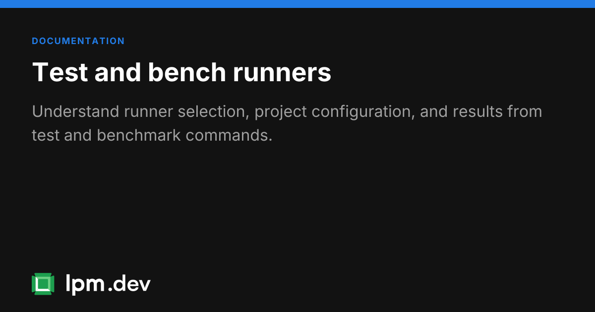 Test & bench auto-detection | LPM dev docs