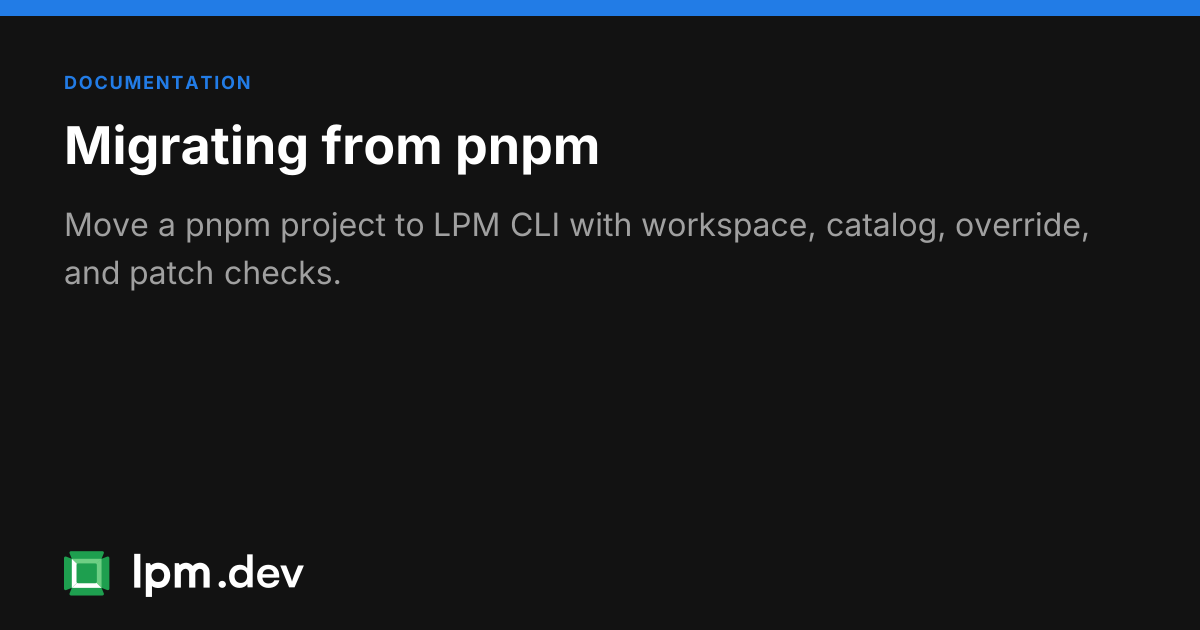 Migrating from pnpm guide | LPM CLI