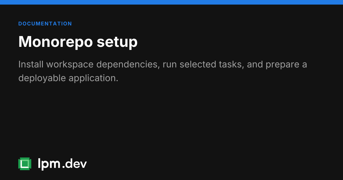 Setup Ref Monorepo setup reference | LPM package manager docs