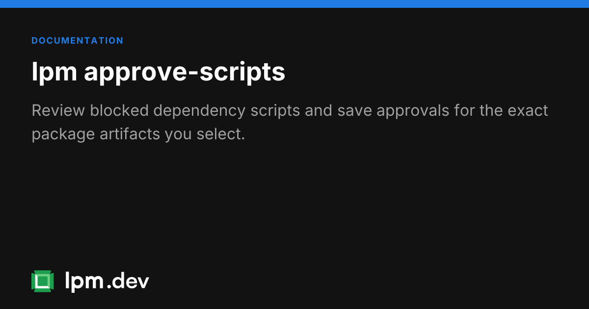 lpm approve-scripts command reference | LPM CLI