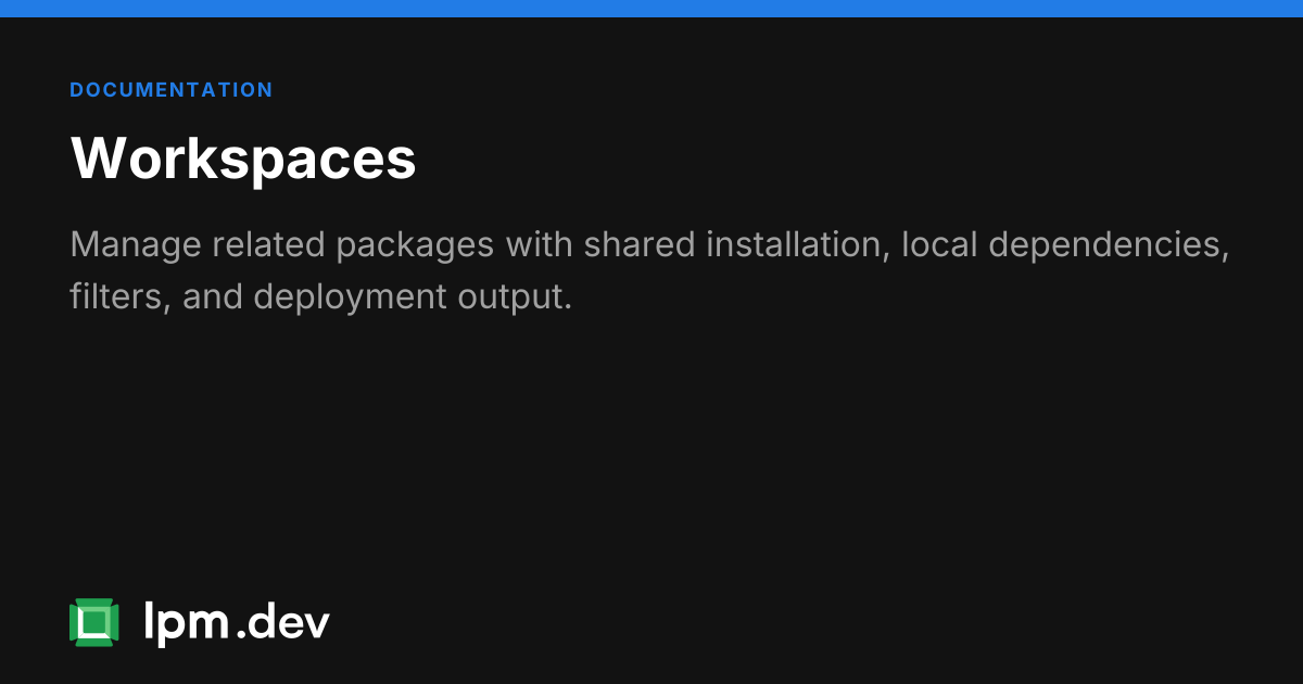 Workspaces | LPM package docs