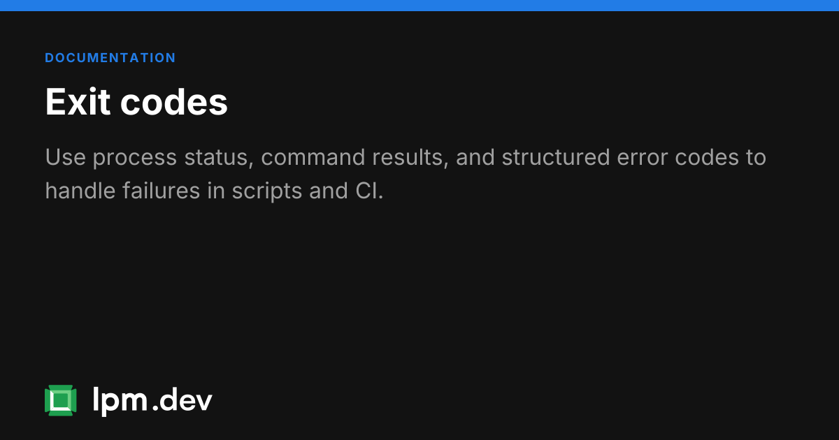 Exit Code Table Exit codes reference | LPM CLI